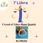 7. Tula Rashi Crystal | Libra Zodiac Sign Crystal | Rose Quartz Bracelet